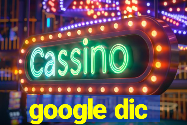 google dic