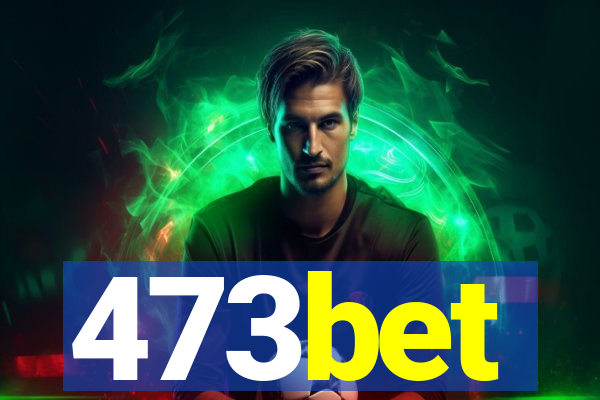 473bet