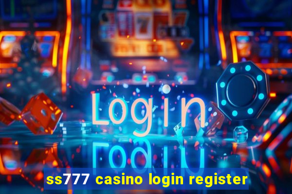 ss777 casino login register