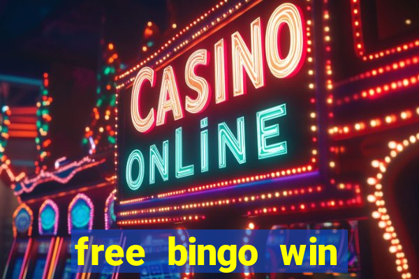 free bingo win real cash