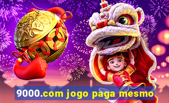 9000.com jogo paga mesmo