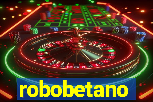 robobetano