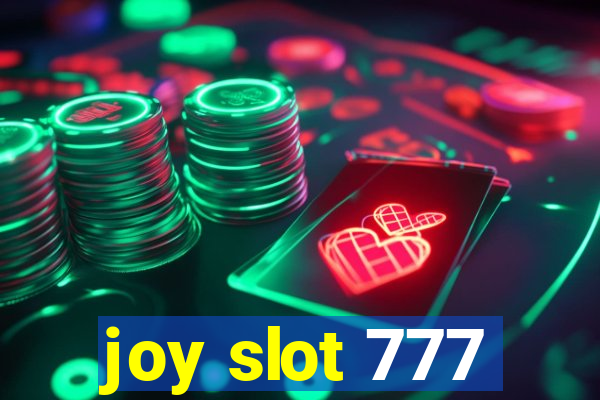 joy slot 777