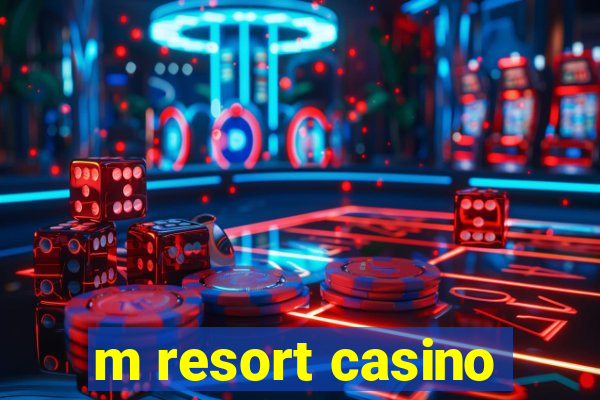 m resort casino