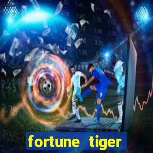 fortune tiger deposito de 5 reais