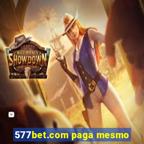 577bet.com paga mesmo