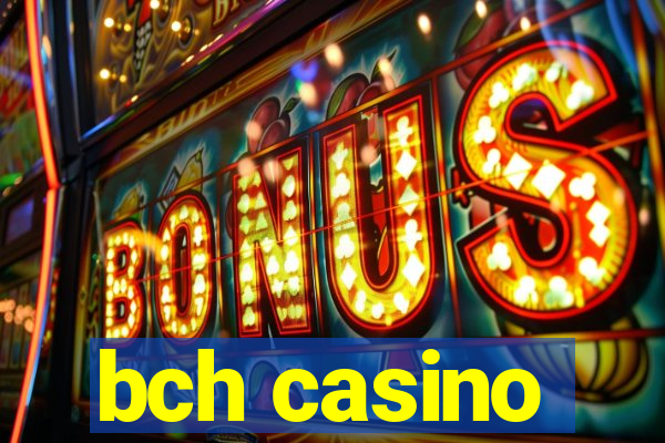 bch casino