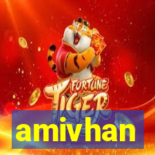 amivhan