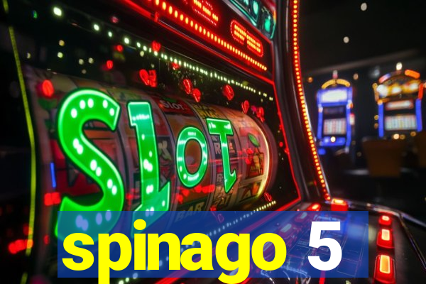 spinago 5