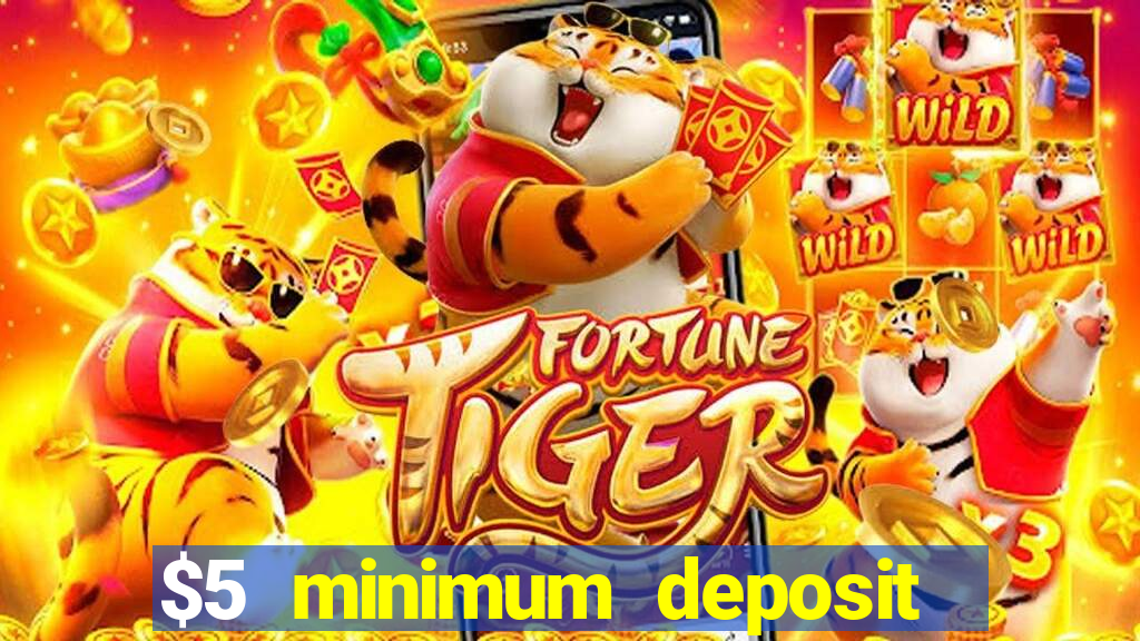 $5 minimum deposit casino australia 2024