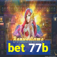 bet 77b