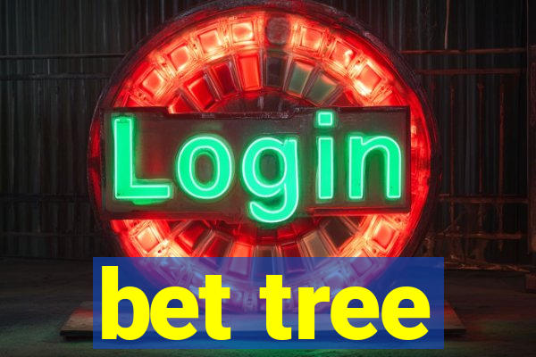 bet tree