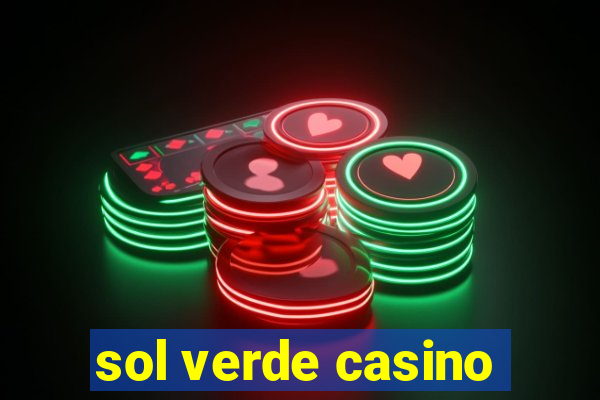 sol verde casino