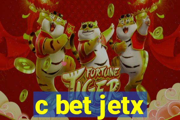 c bet jetx