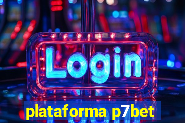 plataforma p7bet