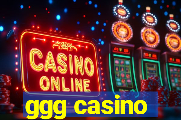 ggg casino