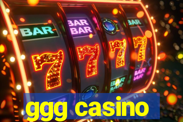 ggg casino