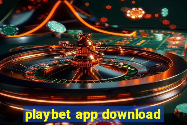 playbet app download