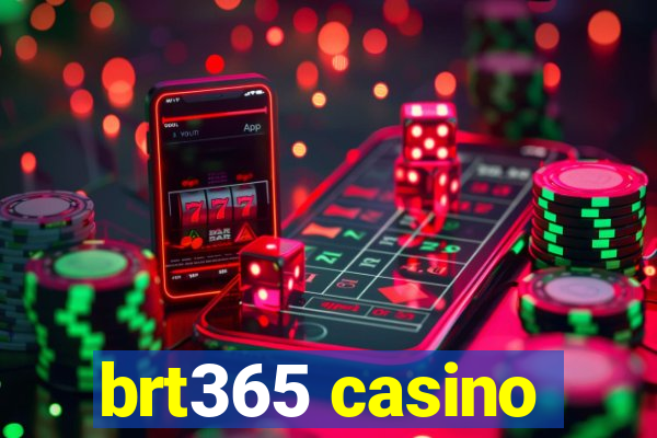 brt365 casino