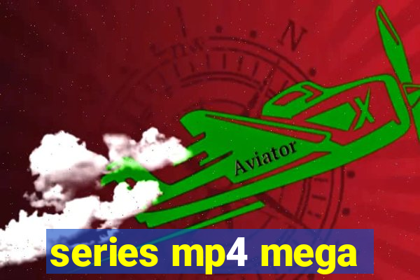 series mp4 mega