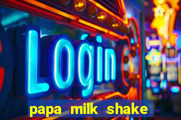 papa milk shake click jogos