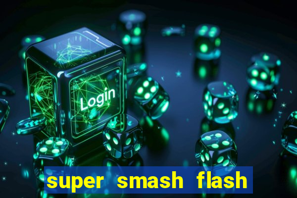 super smash flash 3 online