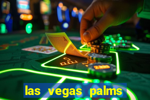 las vegas palms hotel and casino