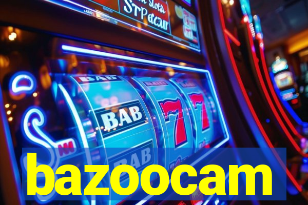 bazoocam