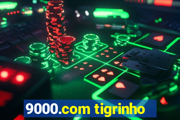 9000.com tigrinho