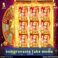 comprovante fake meme