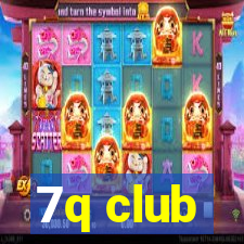 7q club