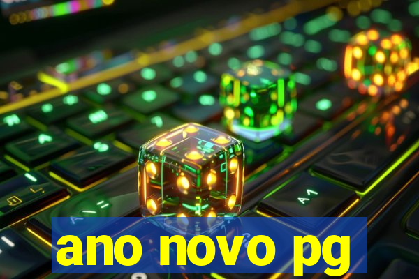 ano novo pg