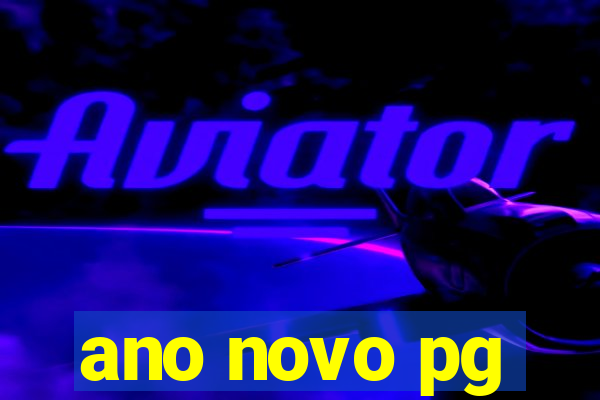 ano novo pg