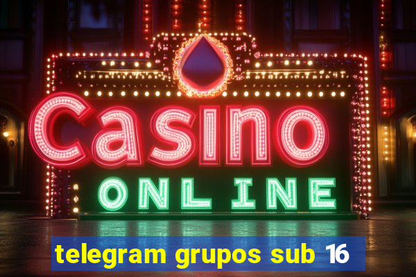 telegram grupos sub 16