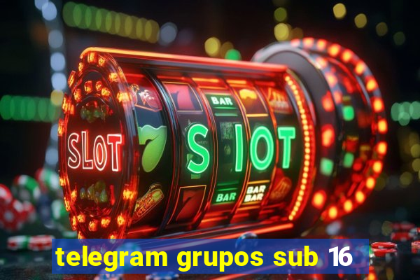 telegram grupos sub 16