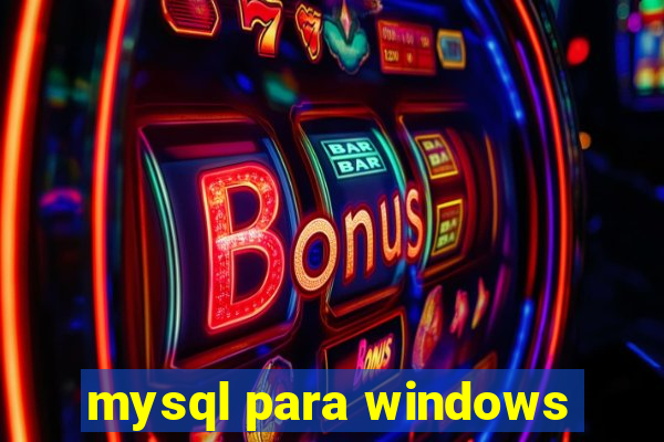 mysql para windows