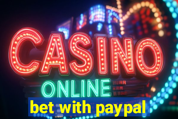 bet with paypal