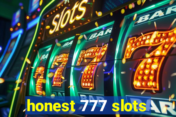 honest 777 slots