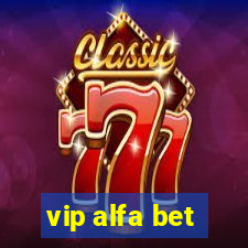 vip alfa bet