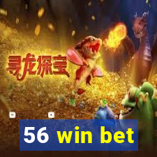 56 win bet