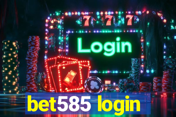 bet585 login