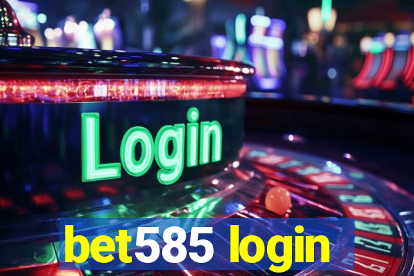 bet585 login