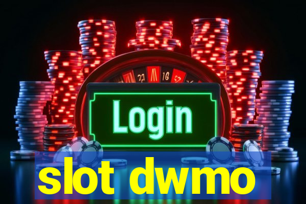 slot dwmo