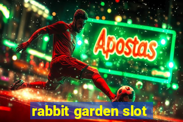 rabbit garden slot