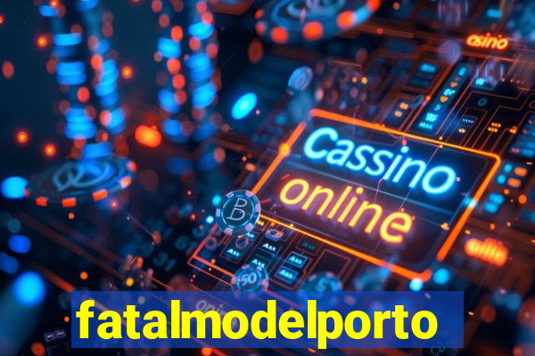 fatalmodelportonacional