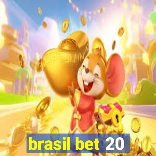 brasil bet 20