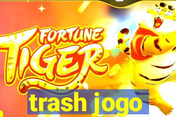 trash jogo