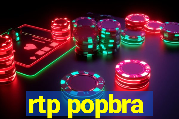 rtp popbra