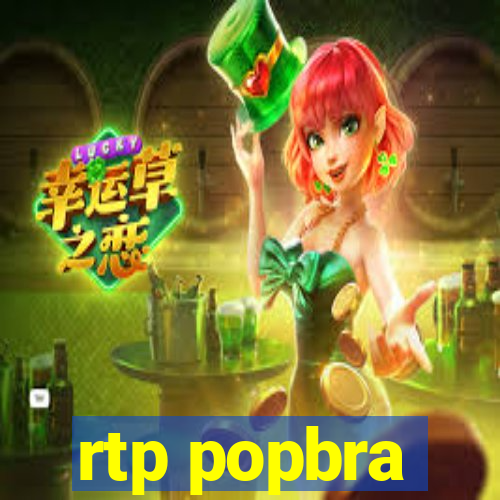 rtp popbra