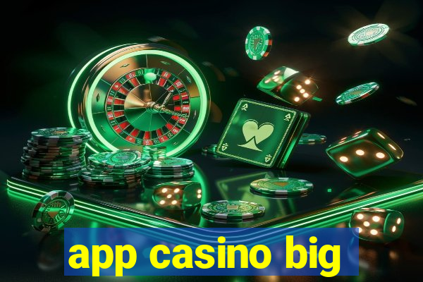 app casino big